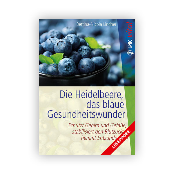 Zur Leseprobe «Die Heidelbeere, das blaue Gesundheitswunder» von Bettina-Nicola Lindner