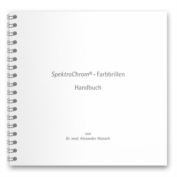 Buch: SpektroChrom - Farbbrillen Handbuch von Dr. med. Alexander Wunsch
